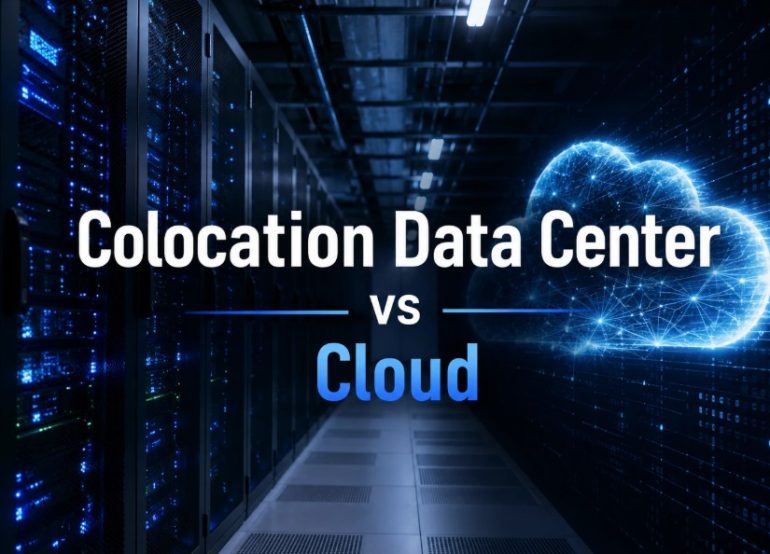 Colocation Data Center vs Cloud: Which Is Better for Enterprise Workloads in 2026